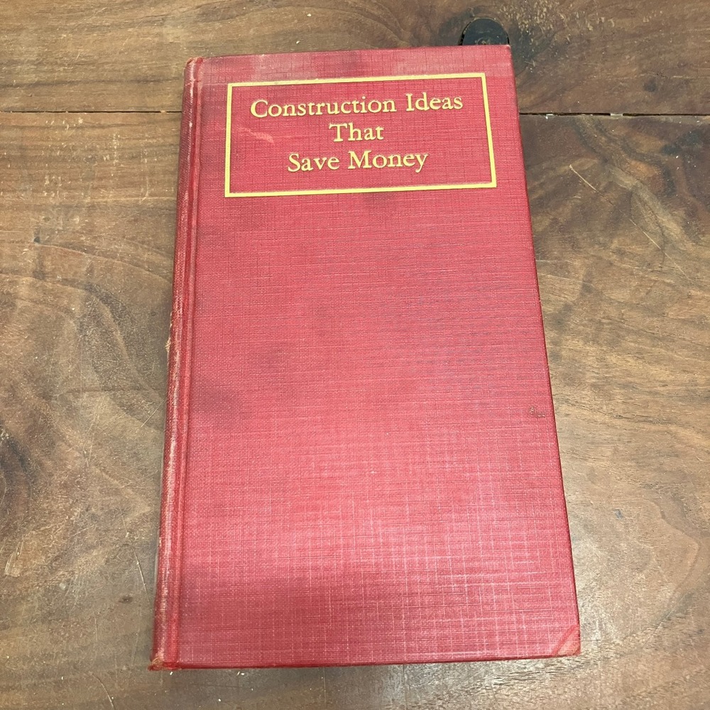 Construction Ideas That Save Money 1933 Civil Engineering McGraw-Hill